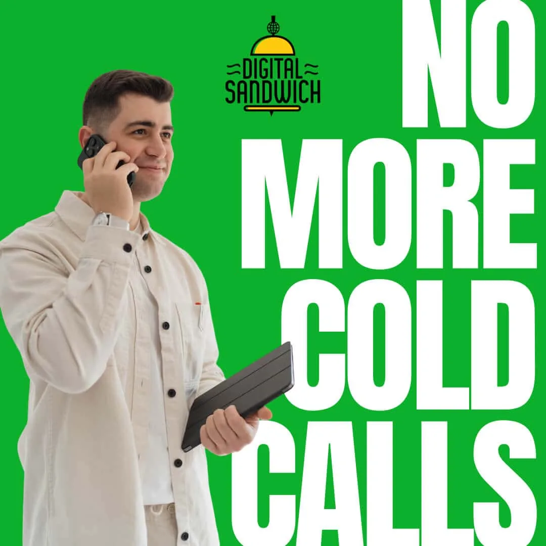 No more cold calls: man on a phone call holding a tablet, beside bold text on a green background