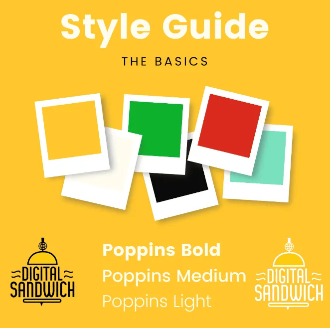 Digital Sandwich style guide basics showing its brand color palette, Poppins fonts and logo versions